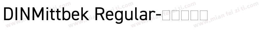 DINMittbek Regular字体转换